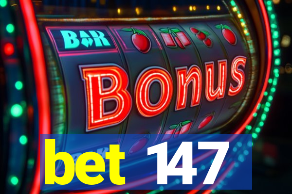 bet 147